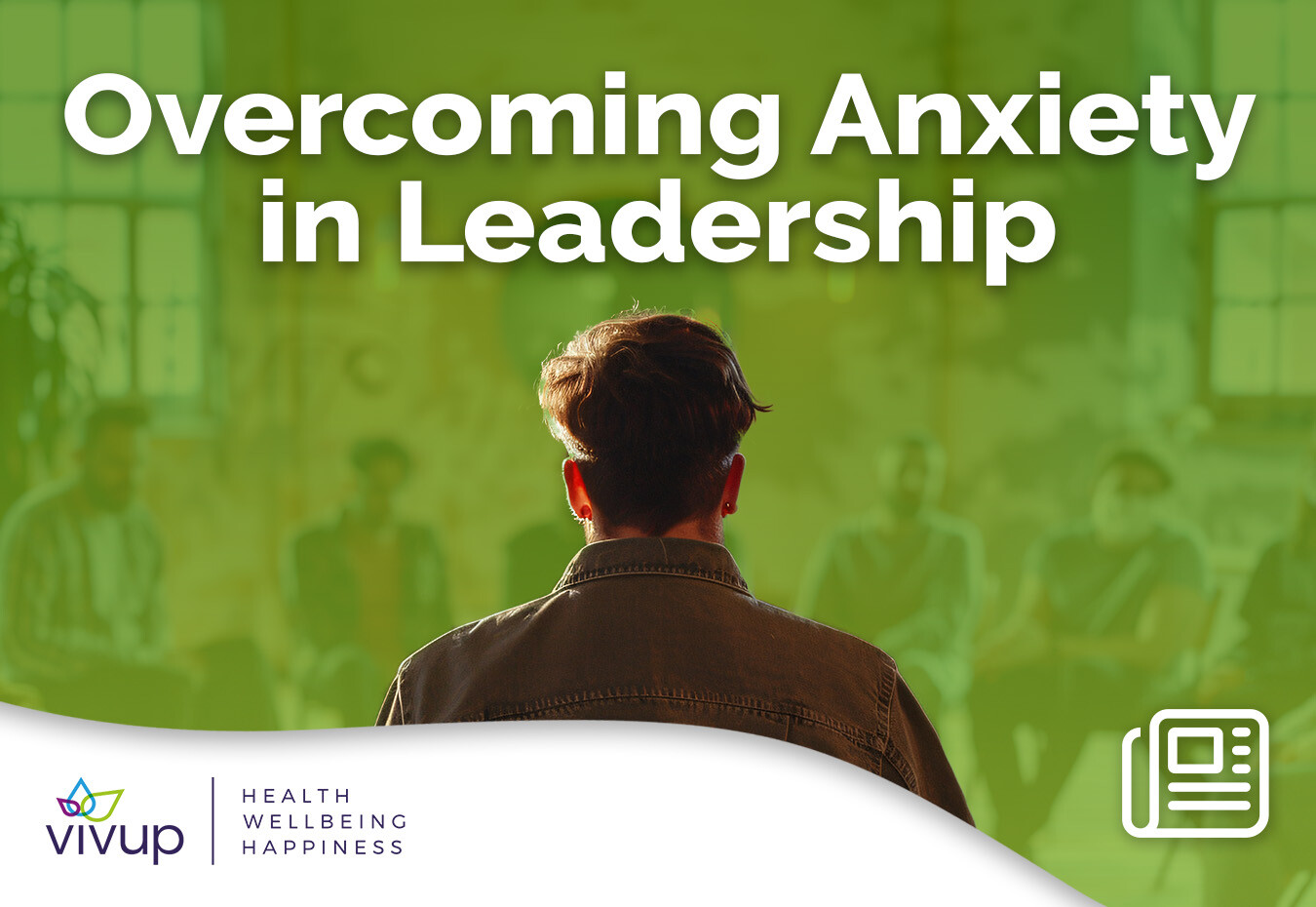 Overcoming Anxiety in Leadership