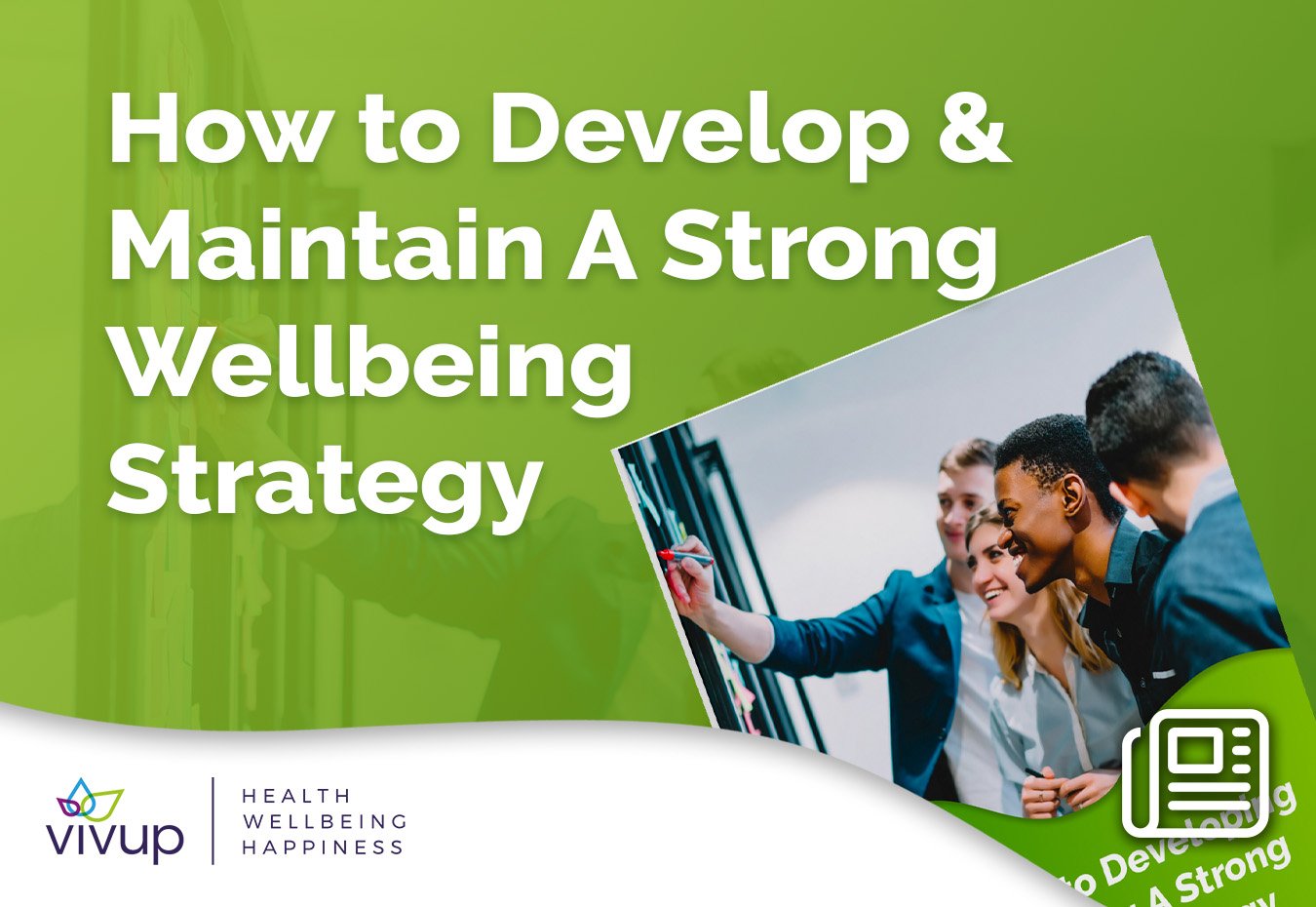 How to Develop & Maintain A Strong Wellbeing Strategy  